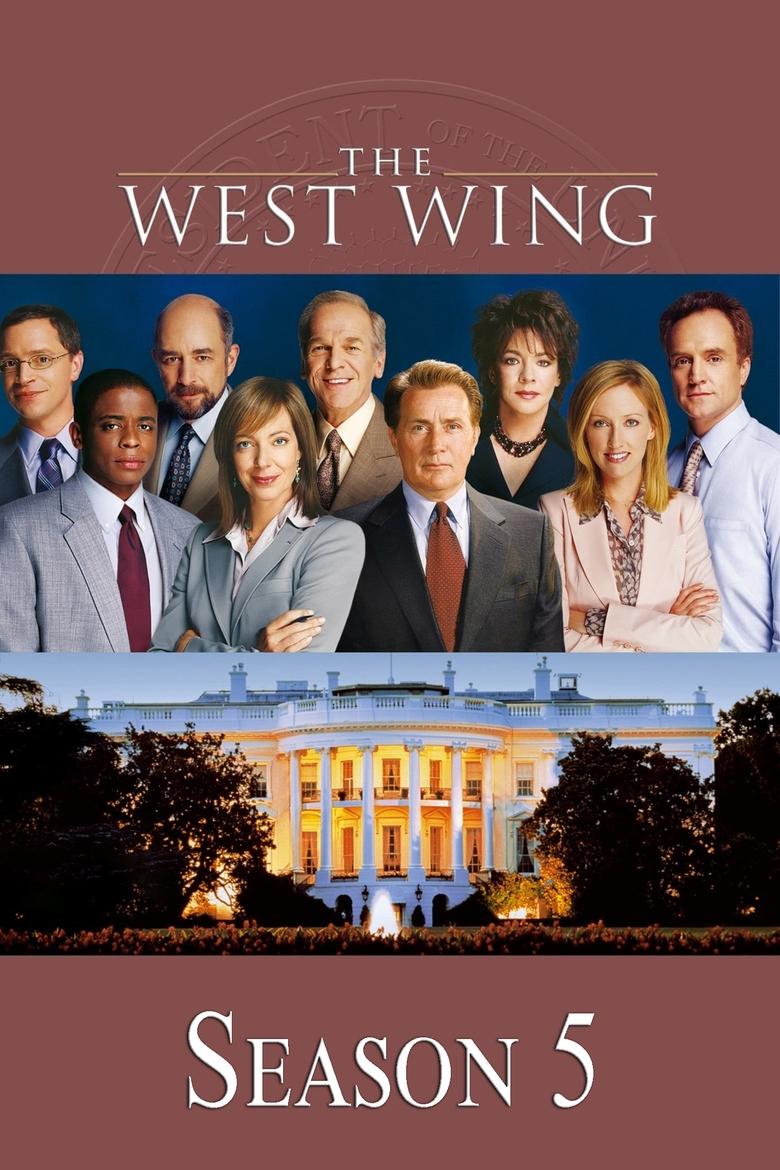 Episodes in The West Wing - Season 5 - Season 5 Poster of Episodes in The West Wing - Season 5 - Season 5