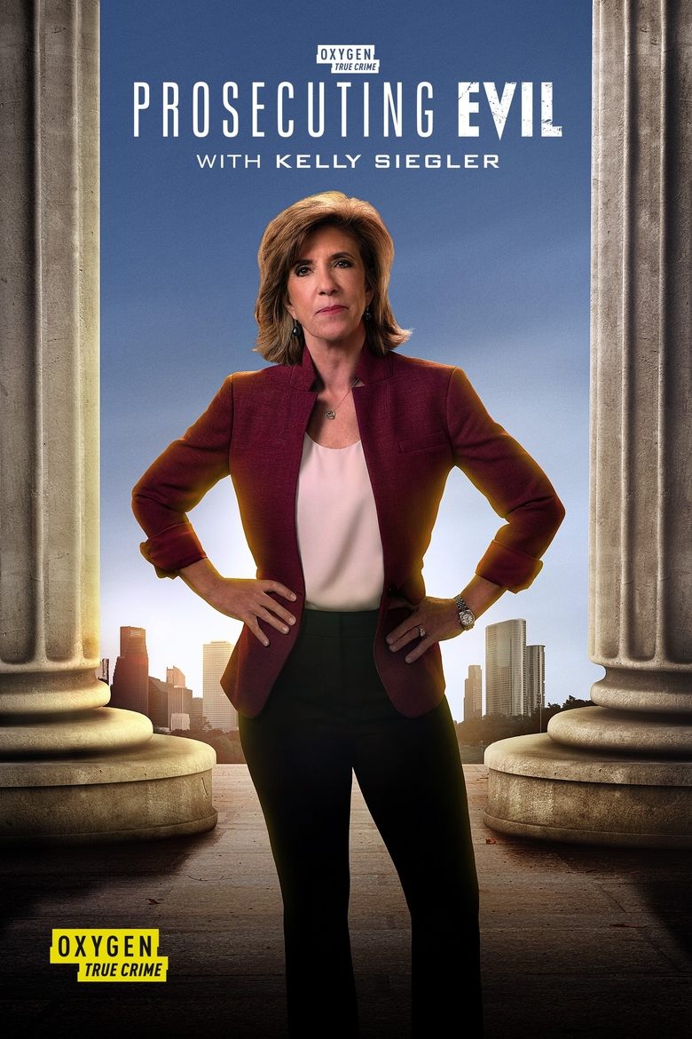 Episodes in Prosecuting Evil With Kelly Siegler - Season 2 - Season 2 Poster of Episodes in Prosecuting Evil With Kelly Siegler - Season 2 - Season 2