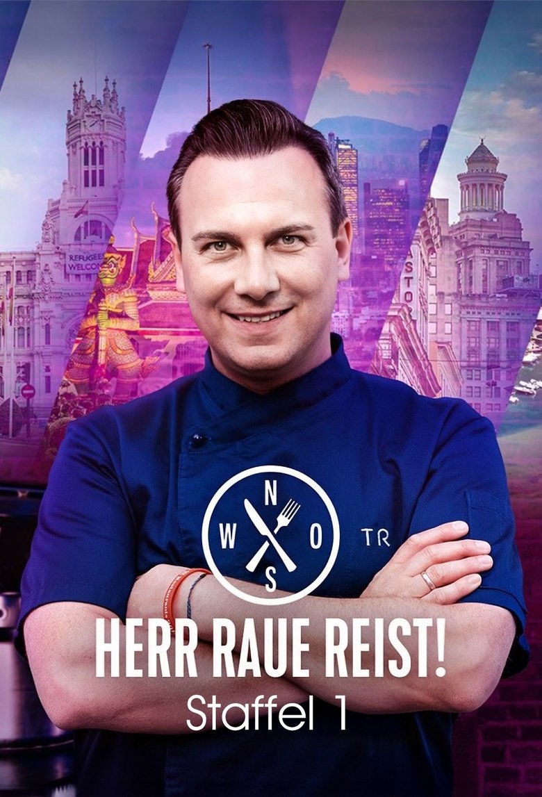 Episodes in Herr Raue Reist! So Schmeckt Die Welt - Season 1 - Season 1 Poster of Episodes in Herr Raue Reist! So Schmeckt Die Welt - Season 1 - Season 1
