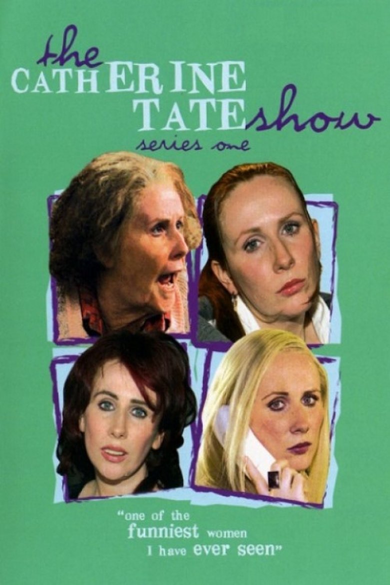 Episodes in The Catherine Tate Show - Season 1 - Season 1 Poster of Episodes in The Catherine Tate Show - Season 1 - Season 1