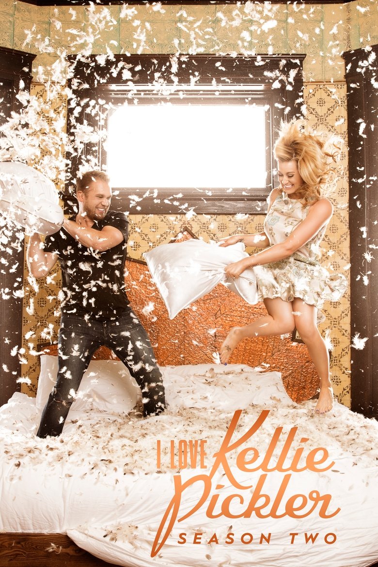 Episodes in I Love Kellie Pickler - Season 2 - Season 2 Poster of Episodes in I Love Kellie Pickler - Season 2 - Season 2