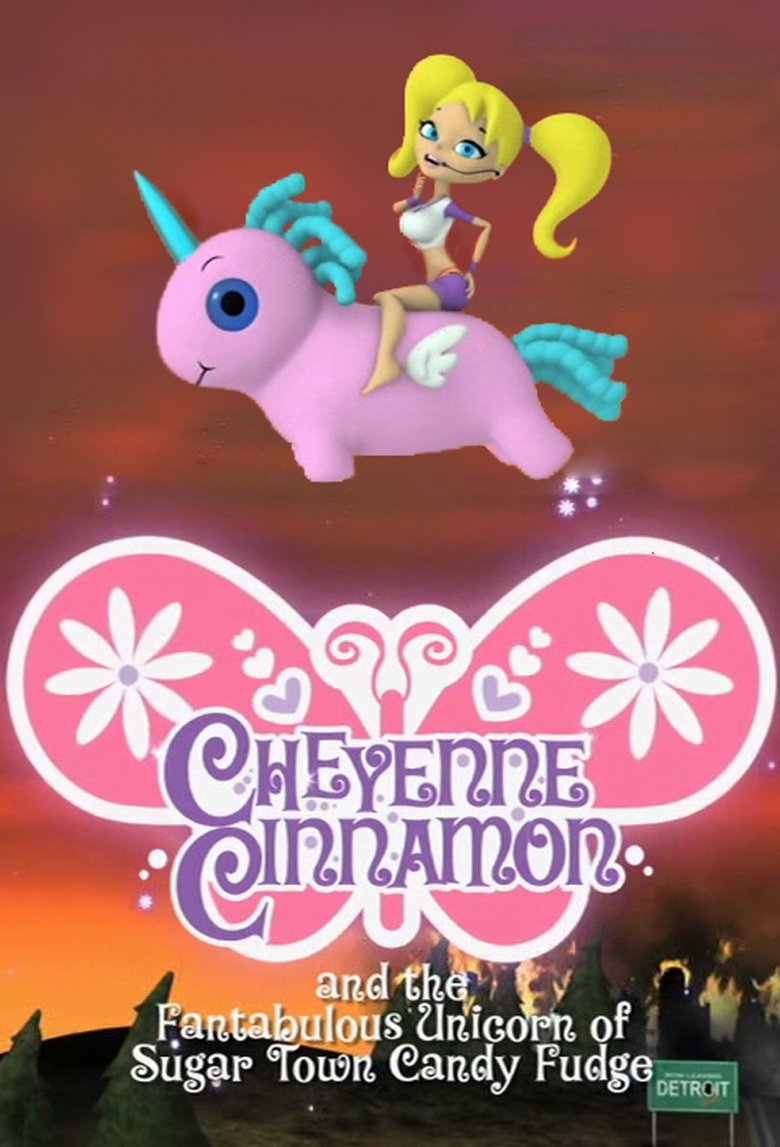 Cheyenne Cinnamon and the Fantabulous Unicorn of Sugar Town Candy Fudge Poster of Cheyenne Cinnamon and the Fantabulous Unicorn of Sugar Town Candy Fudge