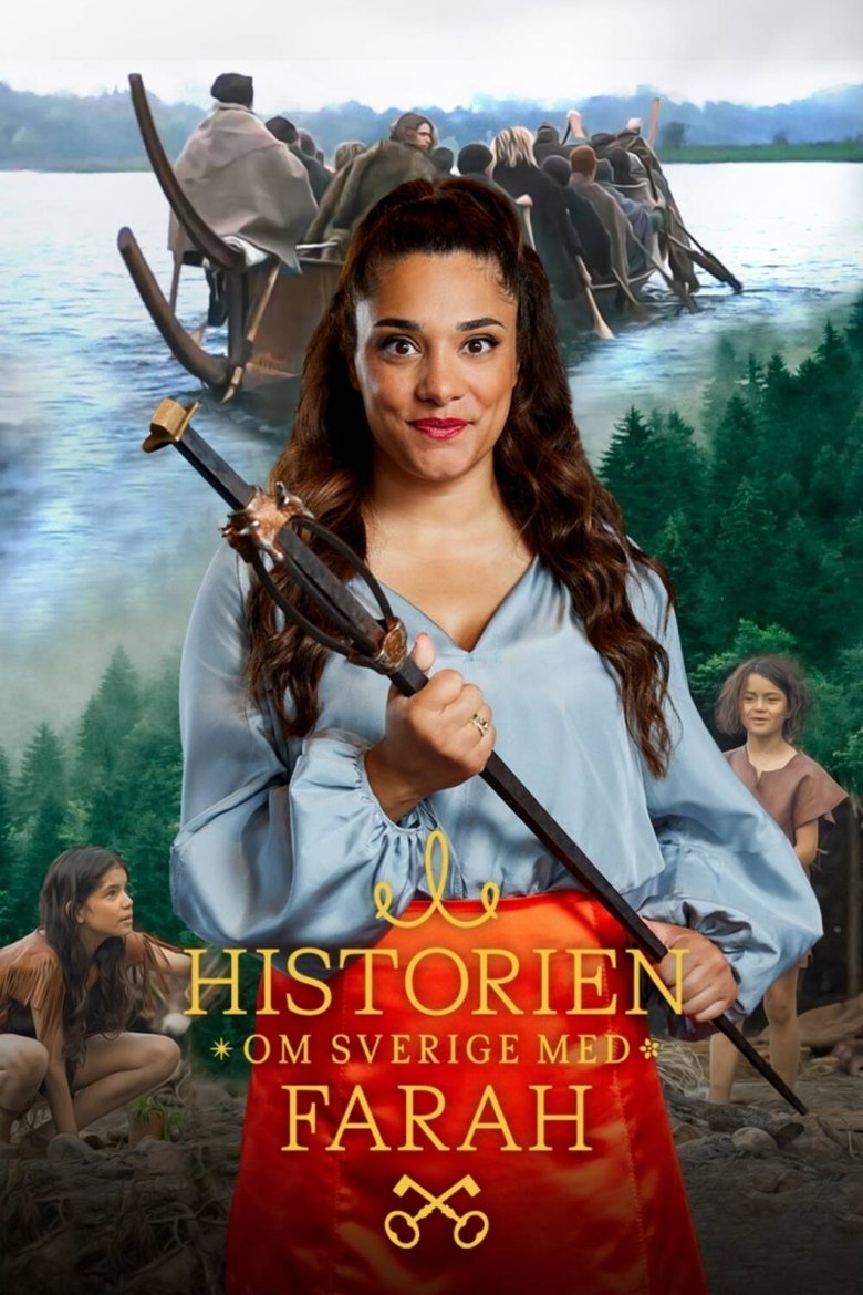 Episodes in Historien Om Sverige Med Farah - Season 1 - Season 1 Poster of Episodes in Historien Om Sverige Med Farah - Season 1 - Season 1