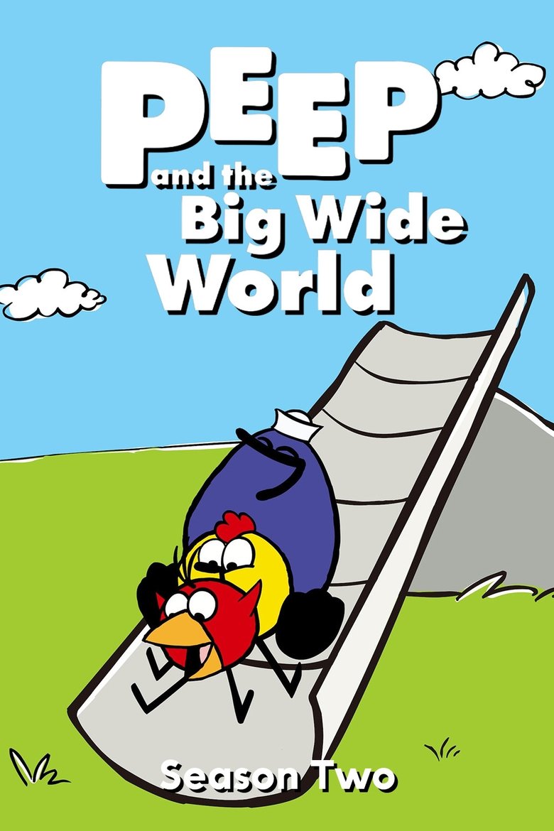 Episodes in Peep And The Big Wide World - Season 2 - Season 2 Poster of Episodes in Peep And The Big Wide World - Season 2 - Season 2