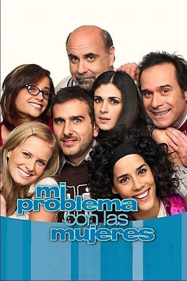 Mi problema con las mujeres Poster of Mi problema con las mujeres