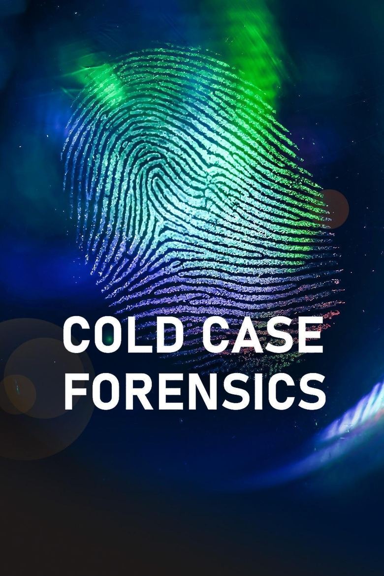 Episodes in Cold Case Forensics - Season 1 - Season 1 Poster of Episodes in Cold Case Forensics - Season 1 - Season 1