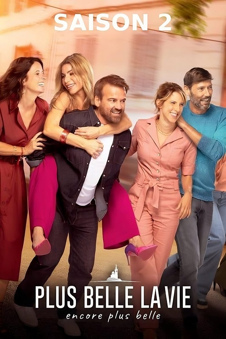Episodes in Plus Belle La Vie, Encore Plus Belle - Season 2 - Season 2 Poster of Episodes in Plus Belle La Vie, Encore Plus Belle - Season 2 - Season 2