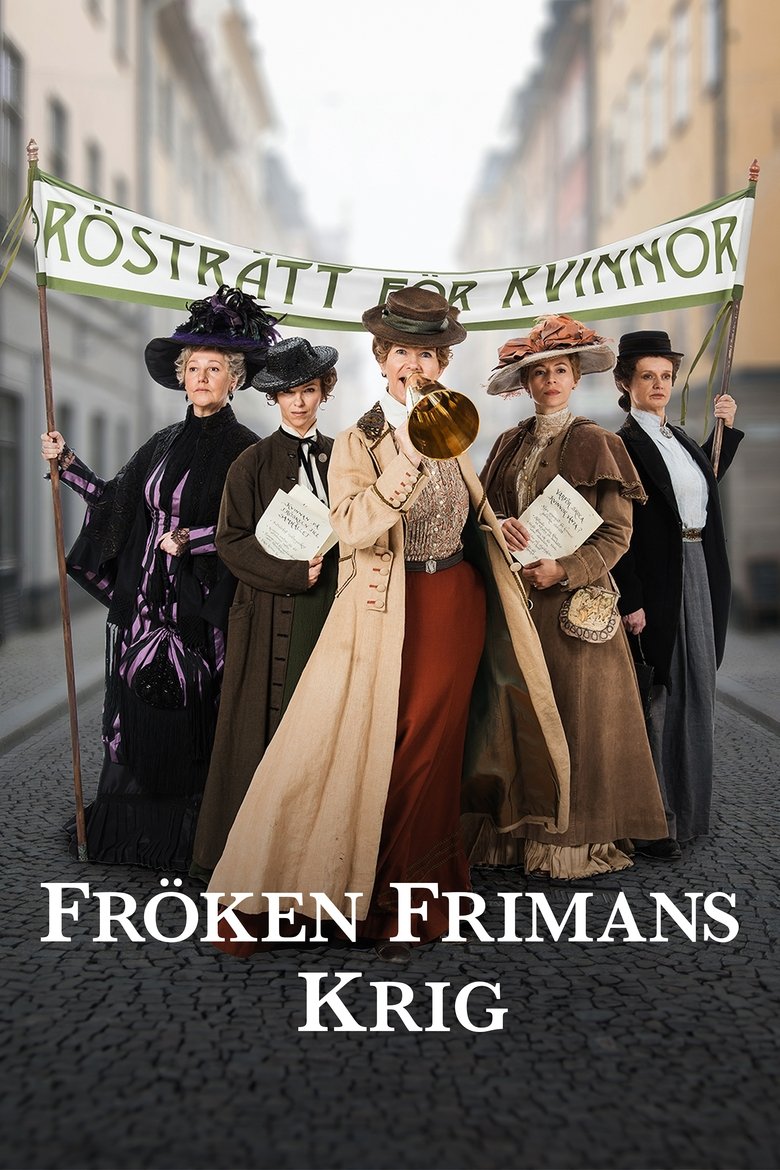 Episodes in Fröken Frimans Krig - Season 1 - Season 1 Poster of Episodes in Fröken Frimans Krig - Season 1 - Season 1