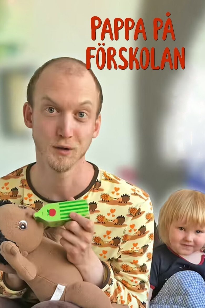 Pappa på förskolan Poster of Pappa på förskolan