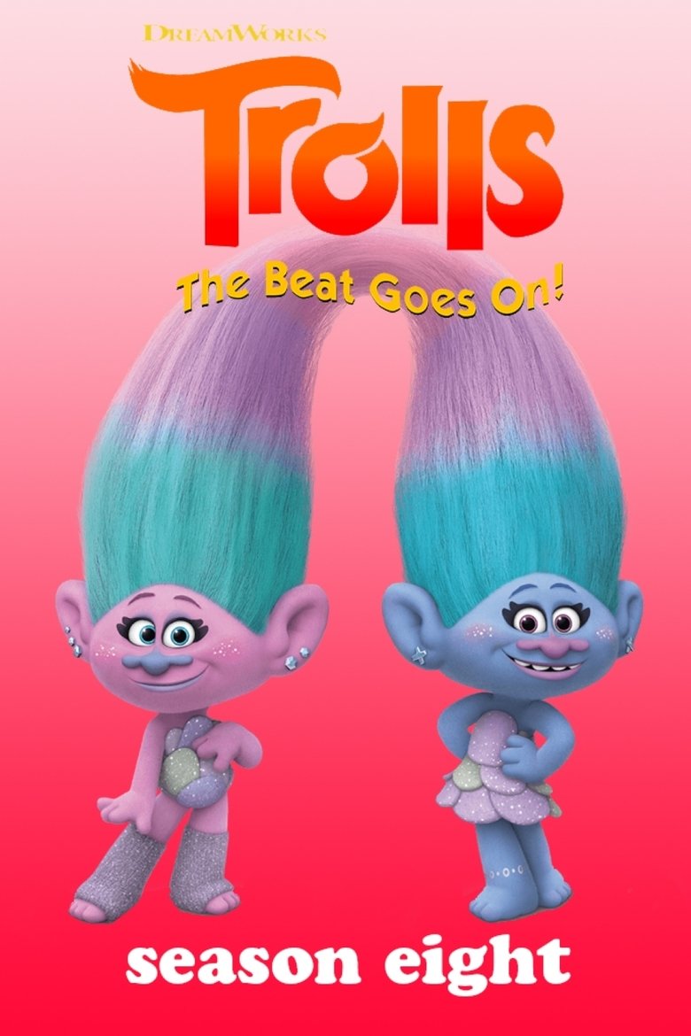 Episodes in Trolls The Beat Goes On! - Season 8 - Season 8 Poster of Episodes in Trolls The Beat Goes On! - Season 8 - Season 8