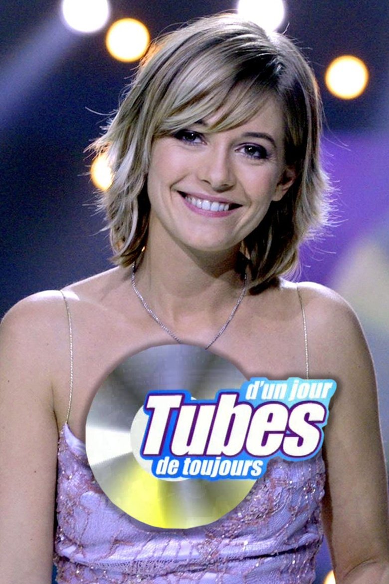 Tubes d'un jour, tubes de toujours Poster of Tubes d'un jour, tubes de toujours