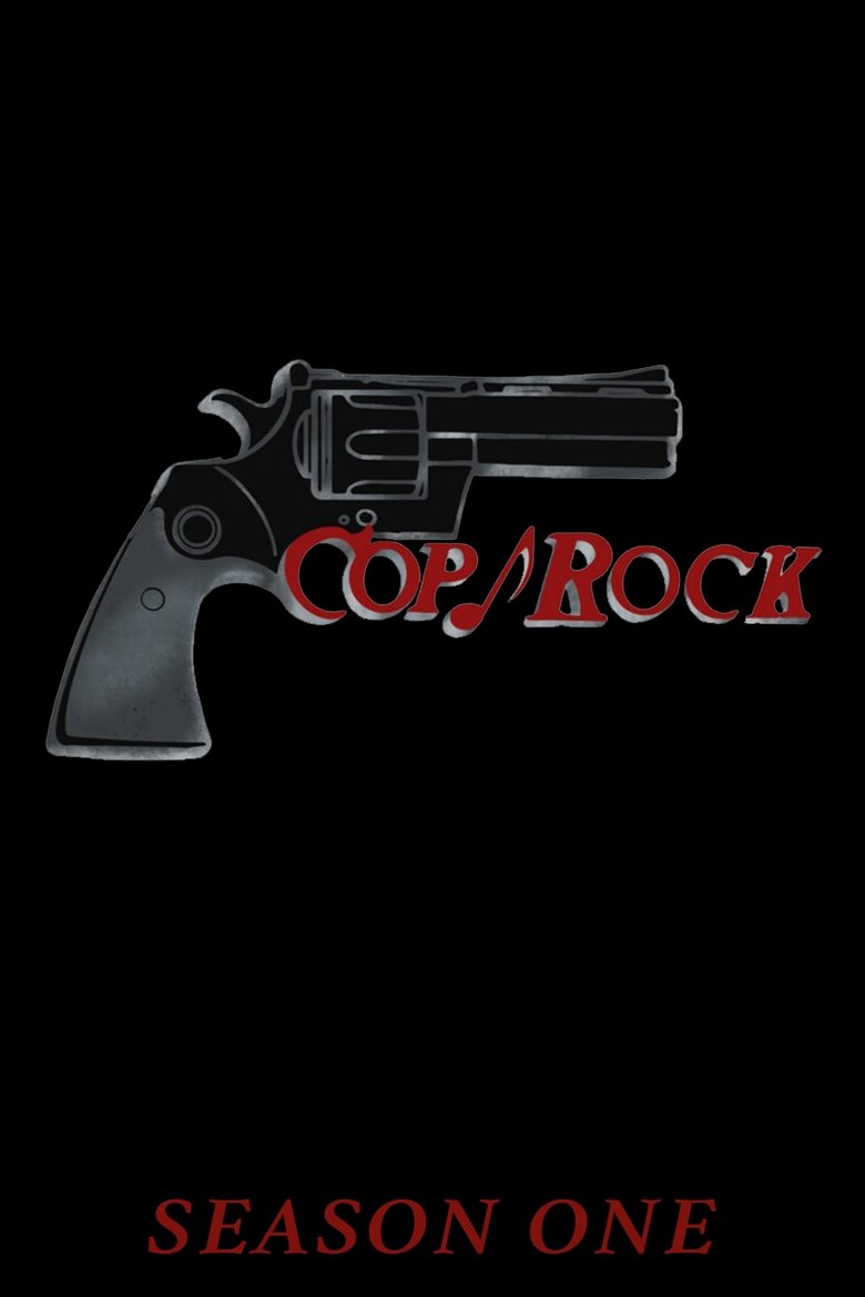Episodes in Cop Rock - Season 1 - Season 1 Poster of Episodes in Cop Rock - Season 1 - Season 1