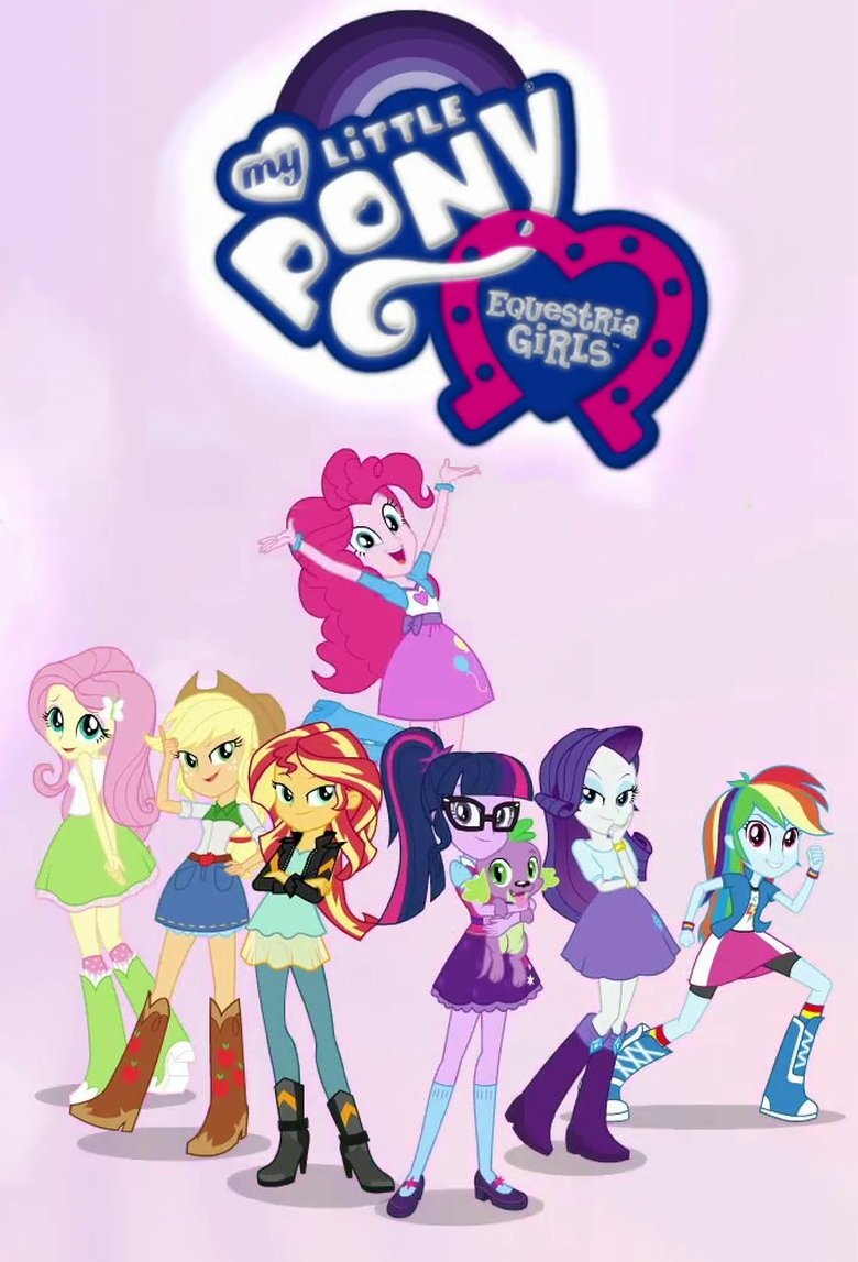 My Little Pony: Equestria Girls - Better Together Poster of My Little Pony: Equestria Girls - Better Together