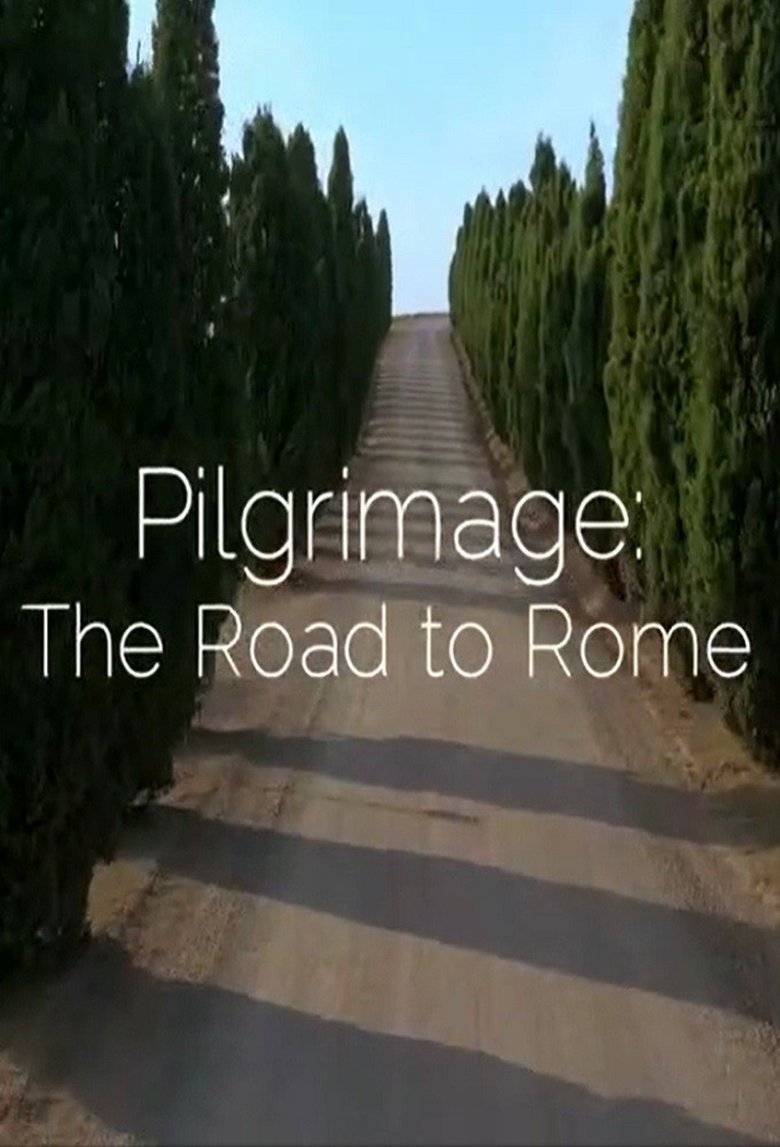 Episodes in Pilgrimage - The Road to Rome - The Road to Rome Poster of Episodes in Pilgrimage - The Road to Rome - The Road to Rome