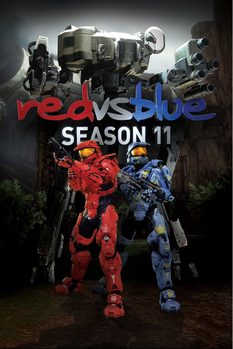 Episodes in Red Vs. Blue - Season 11 - Season 11 Poster of Episodes in Red Vs. Blue - Season 11 - Season 11