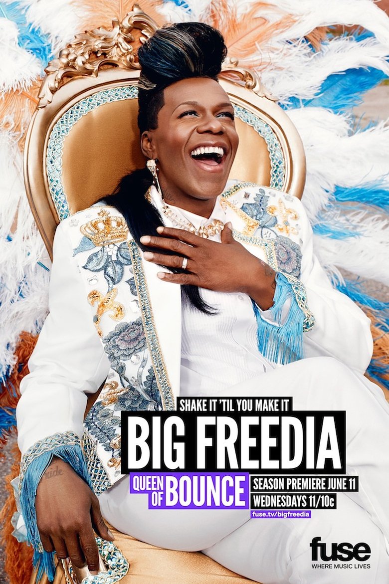 Episodes in Big Freedia Queen Of Bounce - Season 2 - Season 2 Poster of Episodes in Big Freedia Queen Of Bounce - Season 2 - Season 2