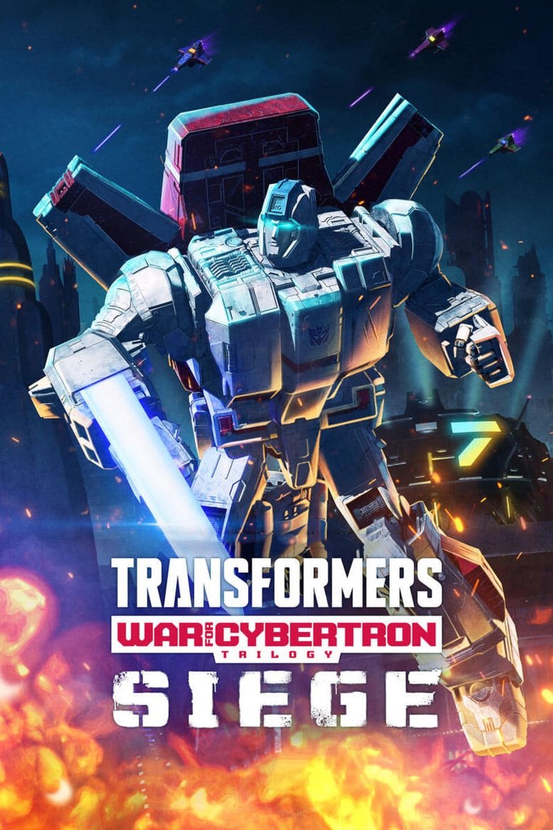 Episodes in Transformers War For Cybertron Siege - Siege - Siege Poster of Episodes in Transformers War For Cybertron Siege - Siege - Siege
