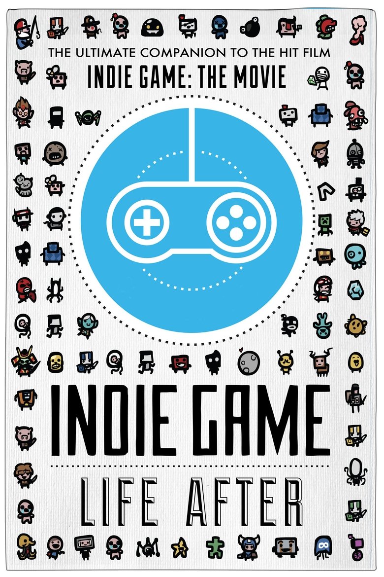 Indie Game: Life After Poster of Indie Game: Life After
