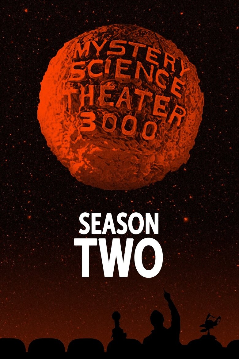 Episodes in Mystery Science Theater 3000 - Season 2 - Season 2 Poster of Episodes in Mystery Science Theater 3000 - Season 2 - Season 2