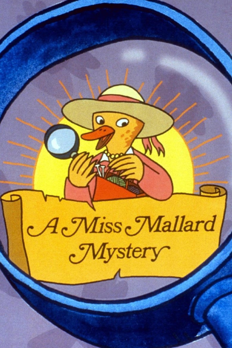 Episodes in A Miss Mallard Mystery - Season 1 - Season 1 Poster of Episodes in A Miss Mallard Mystery - Season 1 - Season 1