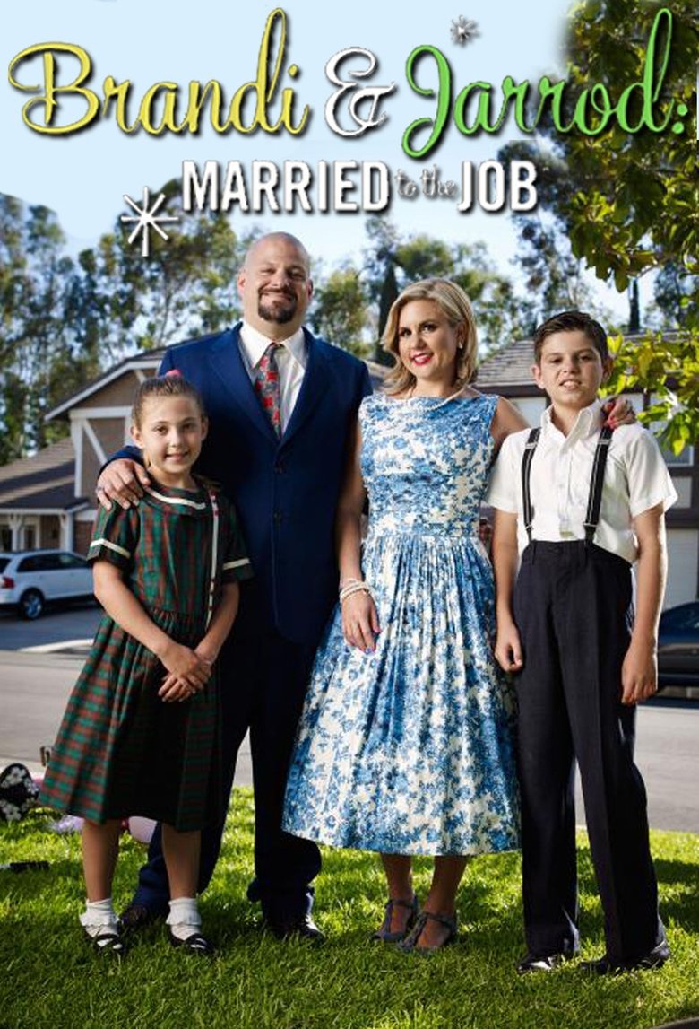 Brandi & Jarrod: Married To The Job Poster of Brandi & Jarrod: Married To The Job