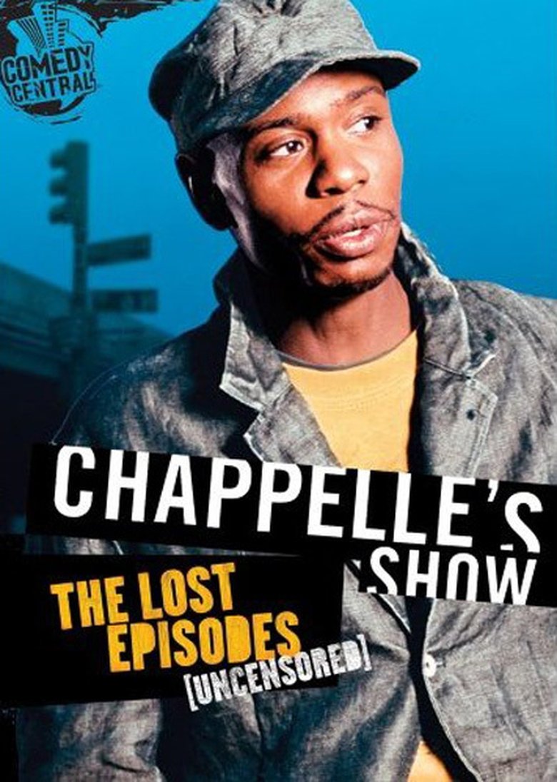 Episodes in Chappelle's Show - The Lost Episodes - The Lost Episodes Poster of Episodes in Chappelle's Show - The Lost Episodes - The Lost Episodes