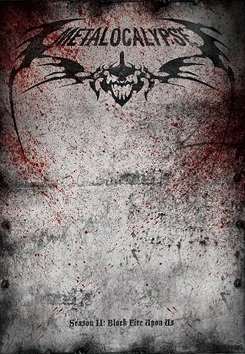 Episodes in Metalocalypse - Season 2 - Season 2 Poster of Episodes in Metalocalypse - Season 2 - Season 2