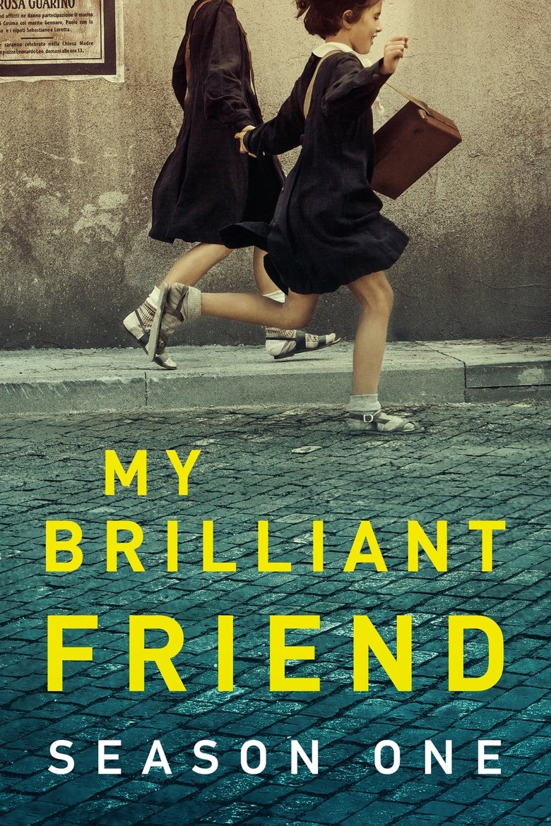 Episodes in My Brilliant Friend - Season 1 - Season 1 Poster of Episodes in My Brilliant Friend - Season 1 - Season 1