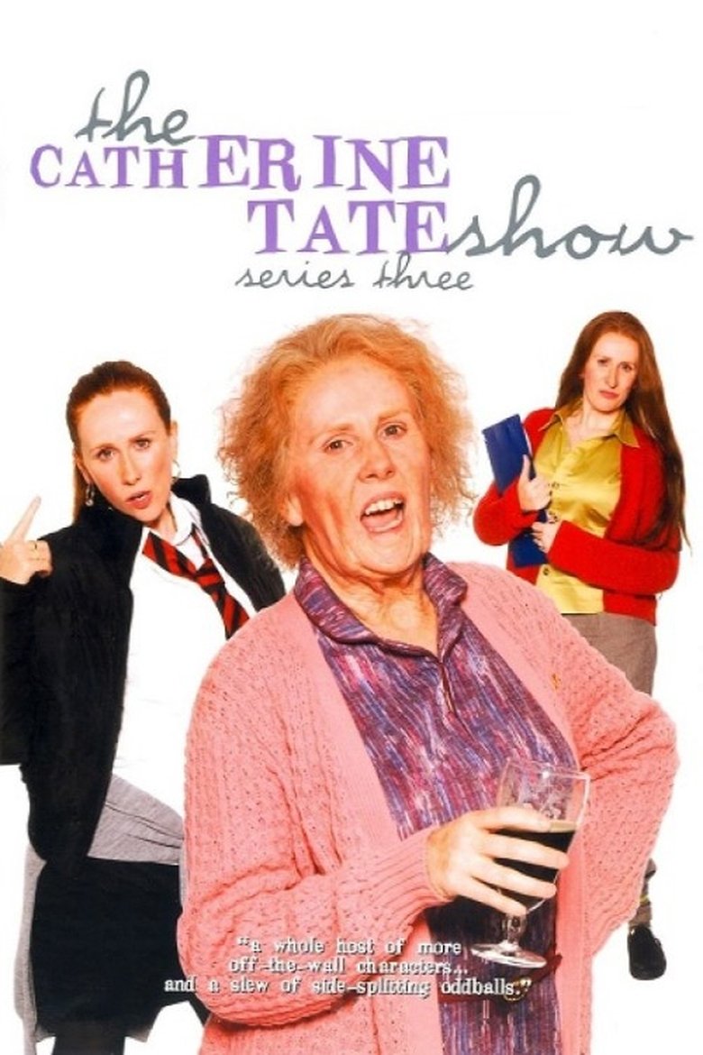 Episodes in The Catherine Tate Show - Season 3 - Season 3 Poster of Episodes in The Catherine Tate Show - Season 3 - Season 3