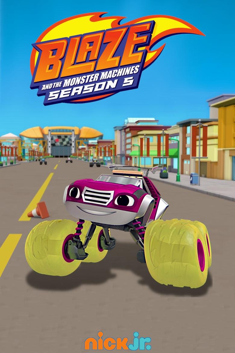 Episodes in Blaze And The Monster Machines - Season 5 - Season 5 Poster of Episodes in Blaze And The Monster Machines - Season 5 - Season 5