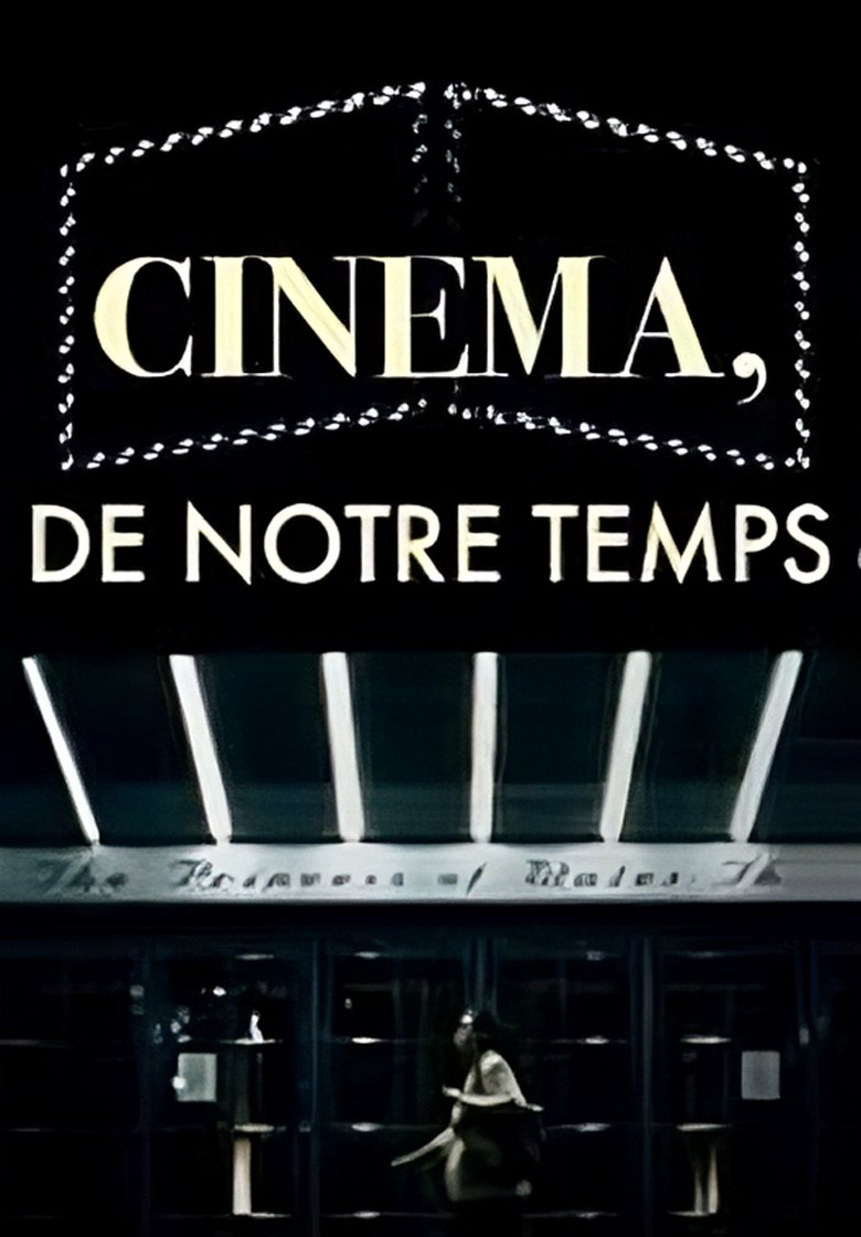 Cinéma, de notre temps Poster of Cinéma, de notre temps