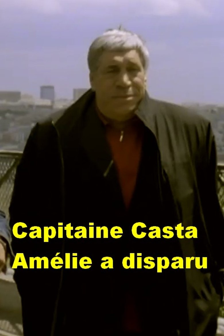 Capitaine Casta : Amélie a disparu Poster of Capitaine Casta : Amélie a disparu