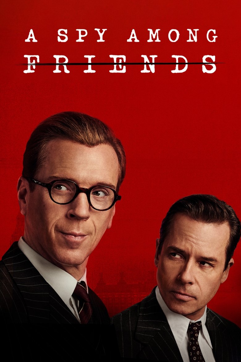 Episodes in A Spy Among Friends - Season 1 - Season 1 Poster of Episodes in A Spy Among Friends - Season 1 - Season 1