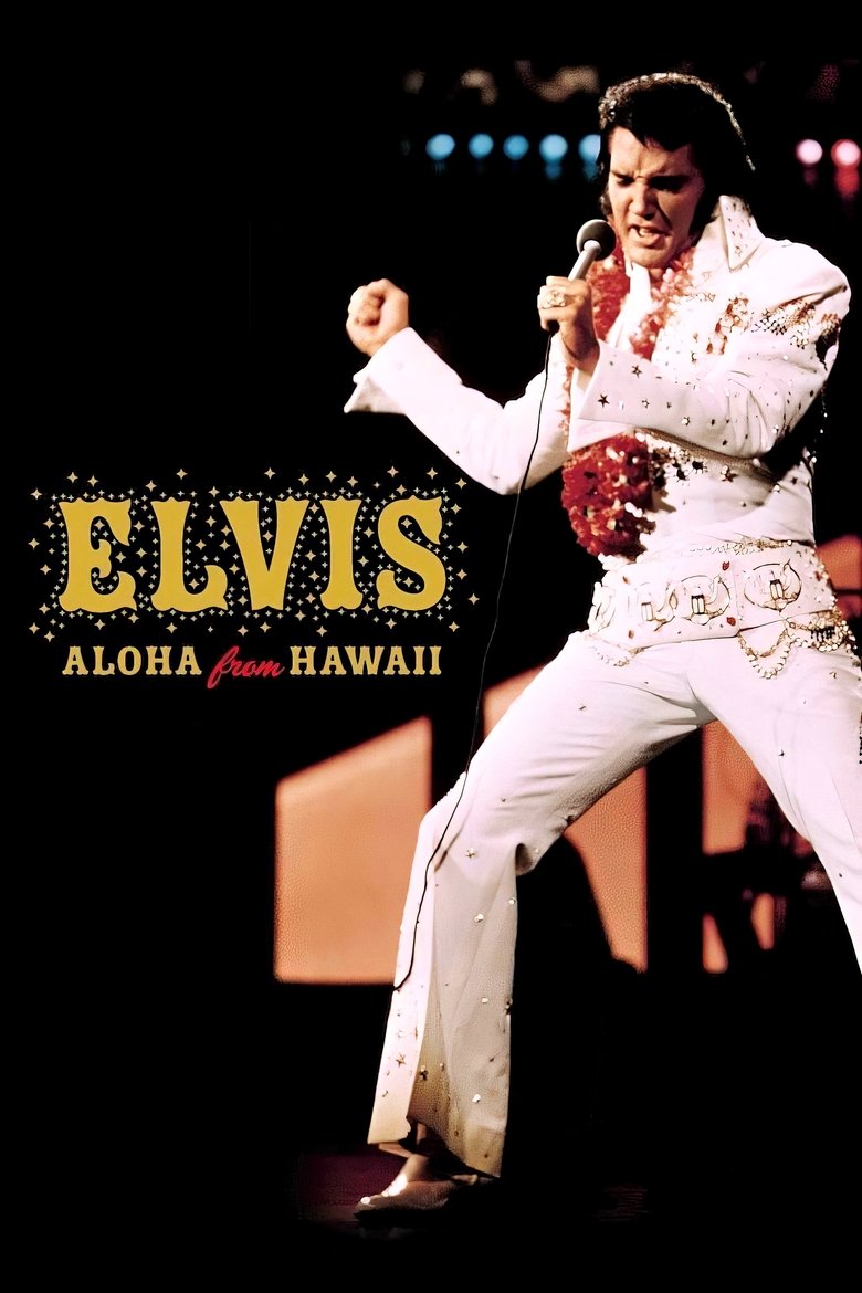 Elvis: Aloha from Hawaii Poster of Elvis: Aloha from Hawaii