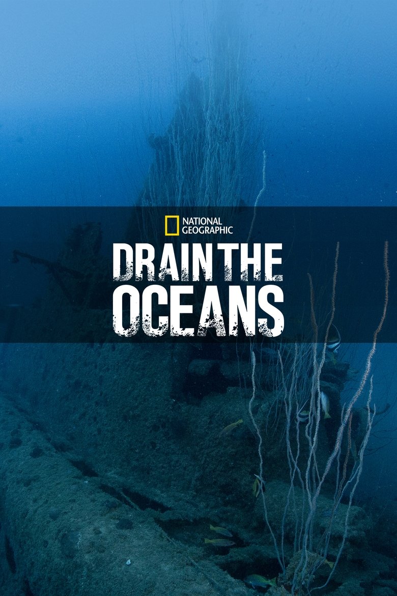 Episodes in Drain The Oceans - Season 3 - Season 3 Poster of Episodes in Drain The Oceans - Season 3 - Season 3