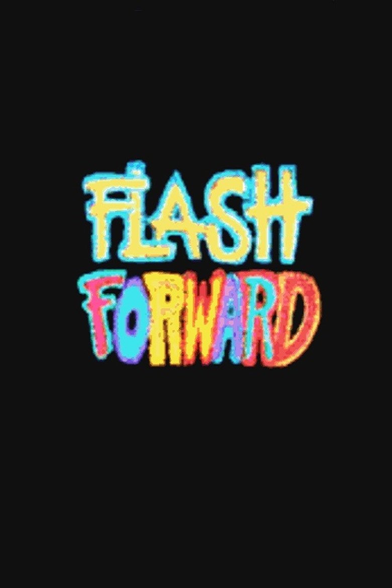 Flash Forward Poster of Flash Forward