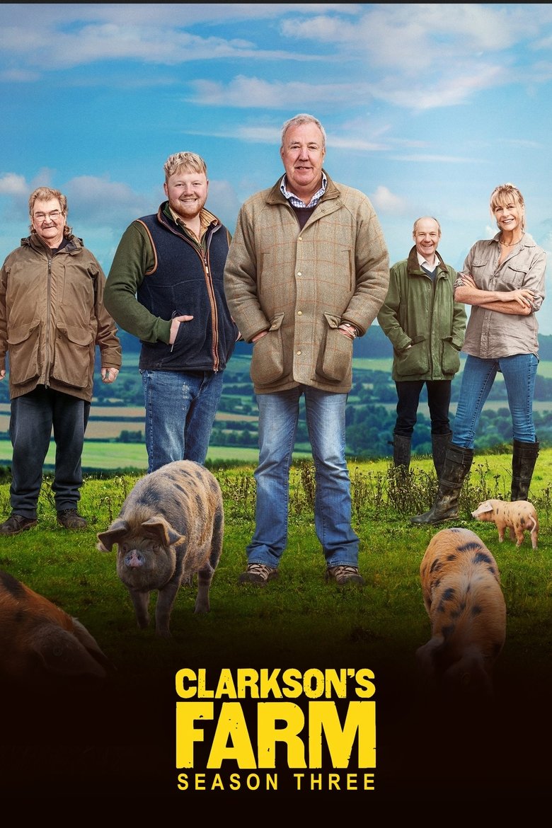 Episodes in Clarkson's Farm - Season 3 - Season 3 Poster of Episodes in Clarkson's Farm - Season 3 - Season 3