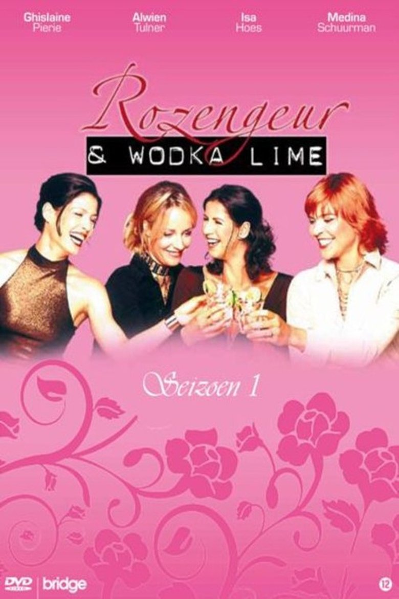 Episodes in Rozengeur & Wodka Lime - Season 1 - Season 1 Poster of Episodes in Rozengeur & Wodka Lime - Season 1 - Season 1