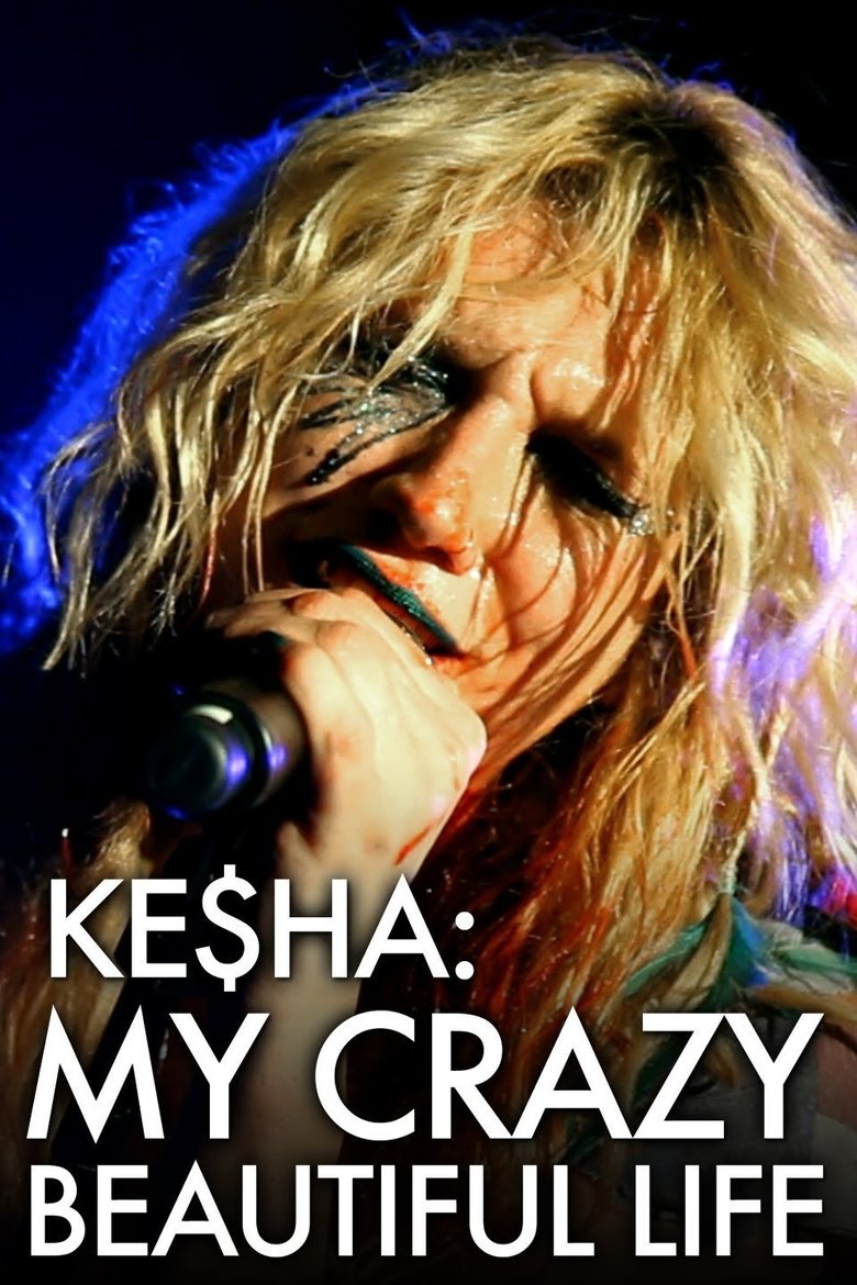 Ke$ha: My Crazy Beautiful Life Poster of Ke$ha: My Crazy Beautiful Life