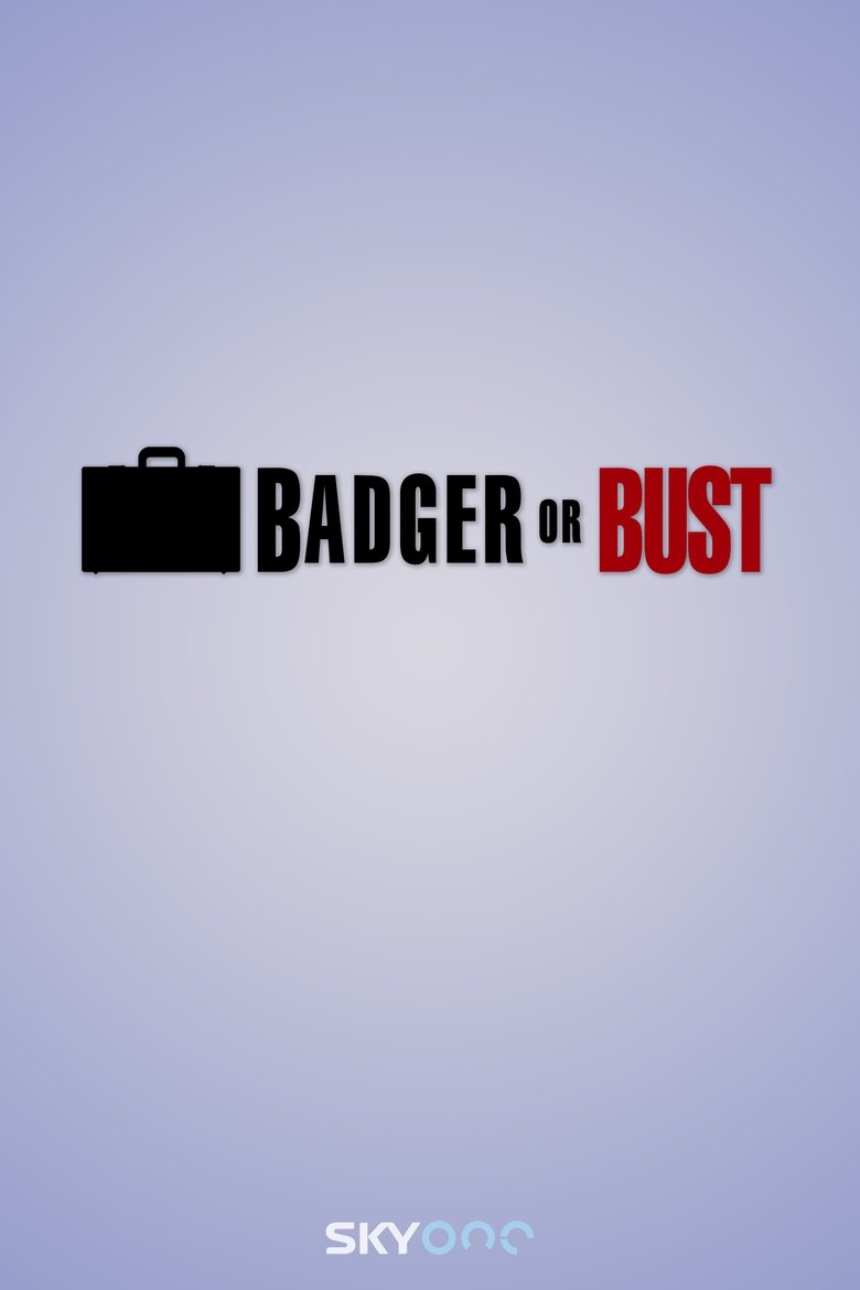Badger or Bust Poster of Badger or Bust