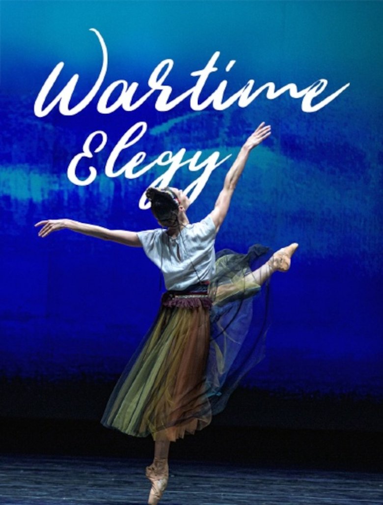 Wartime Elegy - Une soirée de ballet à l'Opéra national d'Ukraine Poster of Wartime Elegy - Une soirée de ballet à l'Opéra national d'Ukraine
