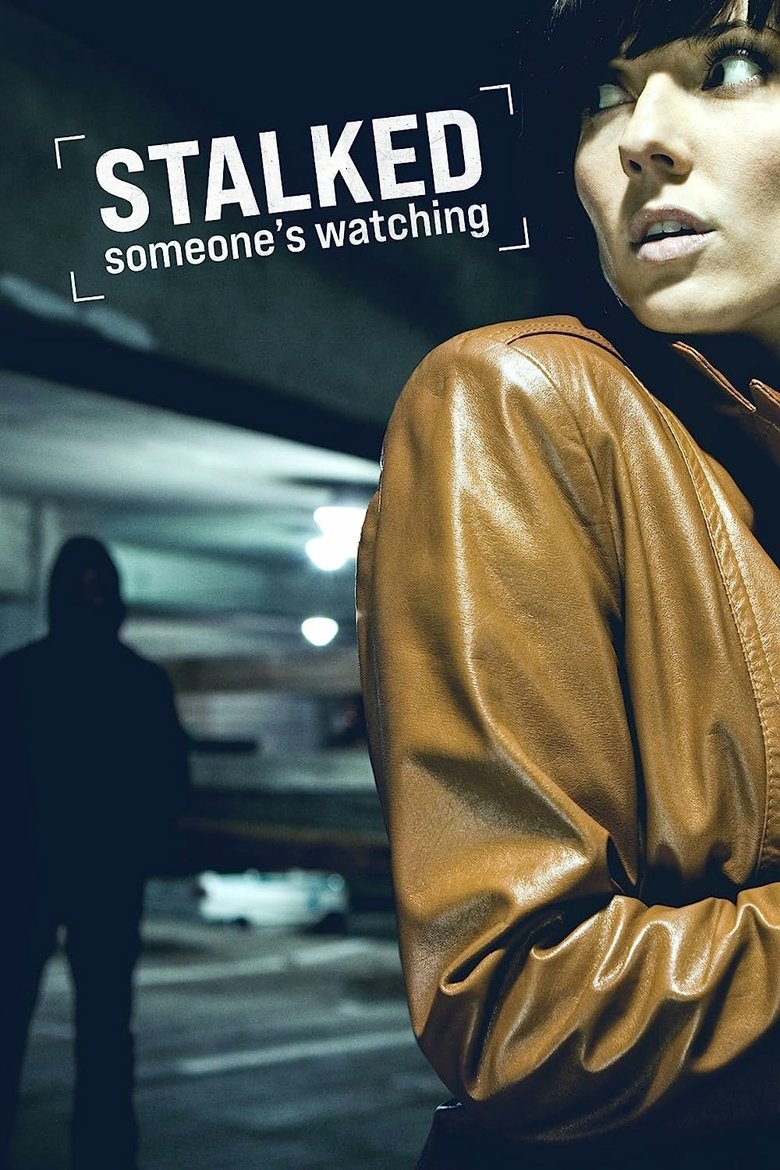 Stalked: Someone's Watching Poster of Stalked: Someone's Watching