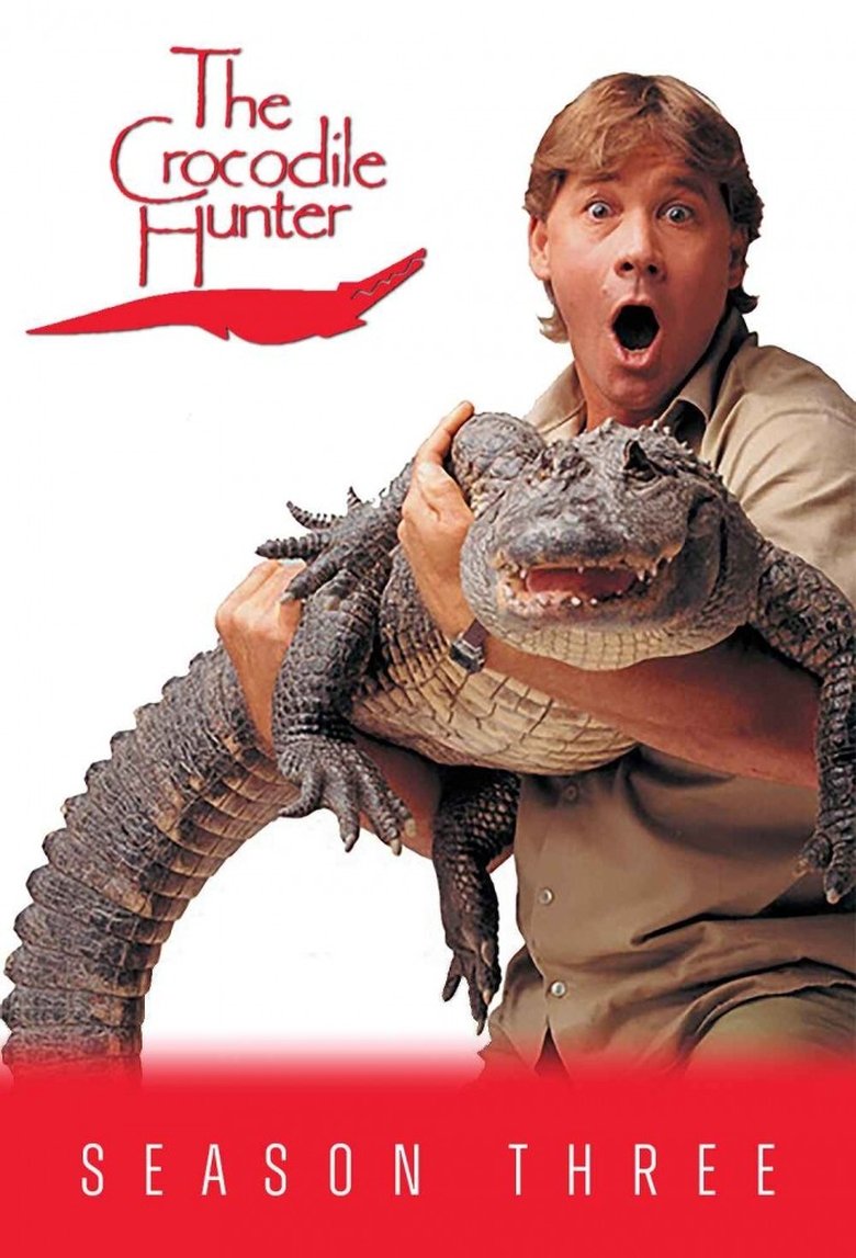 Episodes in The Crocodile Hunter - Season 3 - Season 3 Poster of Episodes in The Crocodile Hunter - Season 3 - Season 3