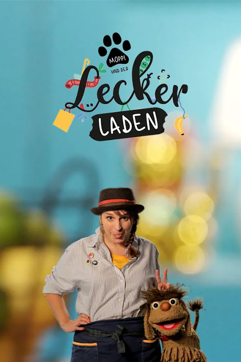 Moppi und der Leckerladen Poster of Moppi und der Leckerladen