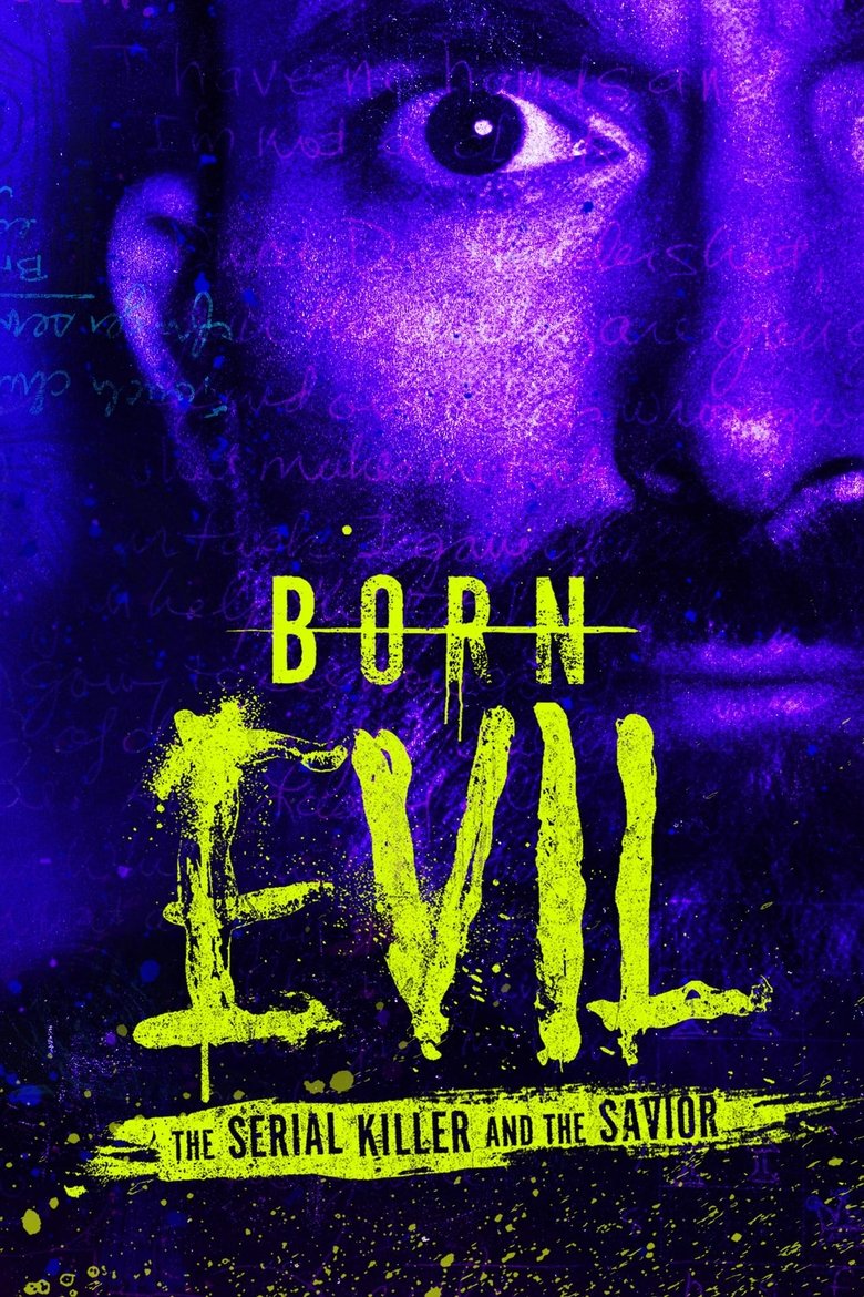 Episodes in Born Evil The Serial Killer And The Savior - Season 1 - Season 1 Poster of Episodes in Born Evil The Serial Killer And The Savior - Season 1 - Season 1