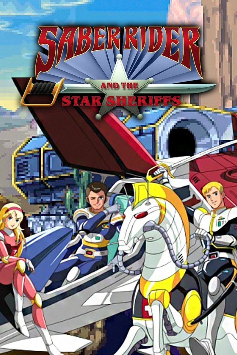 Episodes in Saber Rider And The Star Sheriffs - Season 1 - Season 1 Poster of Episodes in Saber Rider And The Star Sheriffs - Season 1 - Season 1
