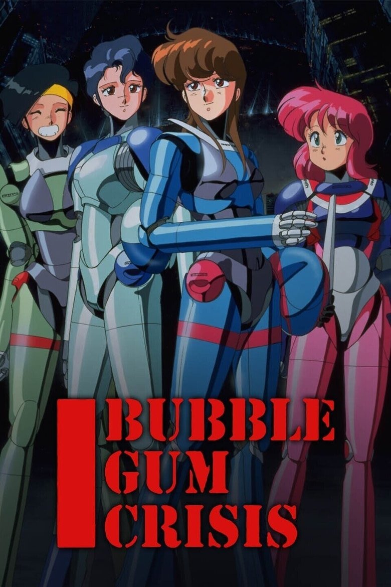 Bubblegum Crisis Poster of Bubblegum Crisis