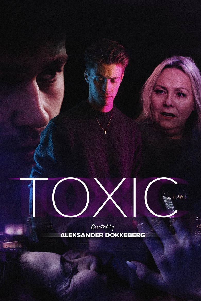 Episodes in TOXIC - Season 2 - Season 2 Poster of Episodes in TOXIC - Season 2 - Season 2