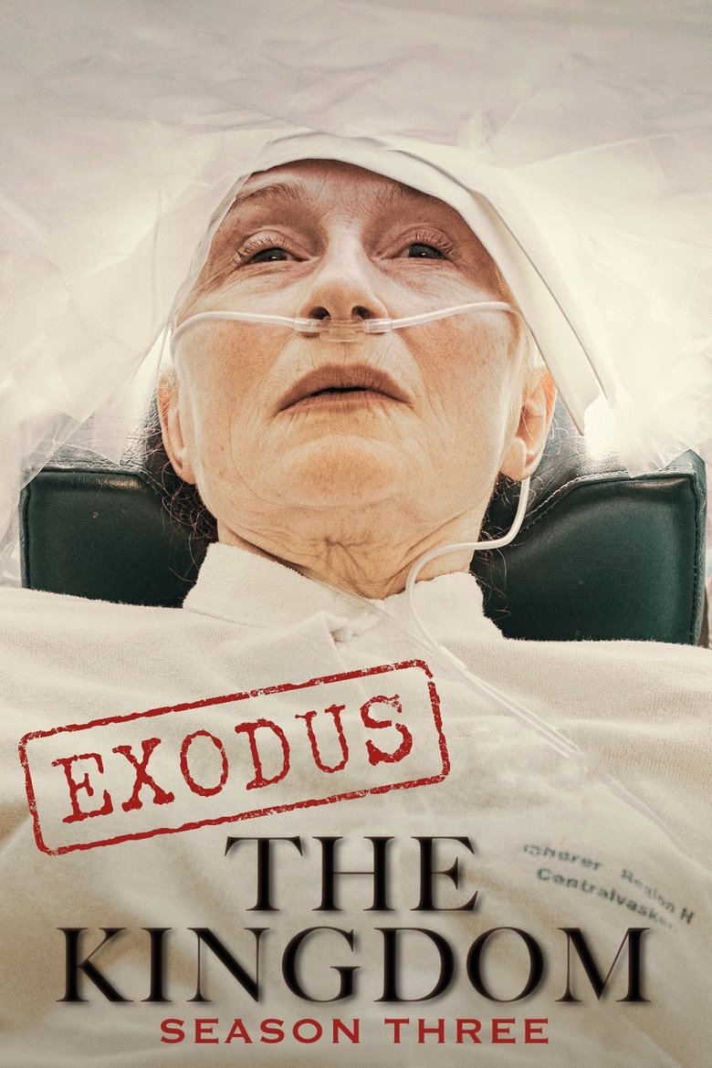 Episodes in The Kingdom - Exodus - Exodus Poster of Episodes in The Kingdom - Exodus - Exodus