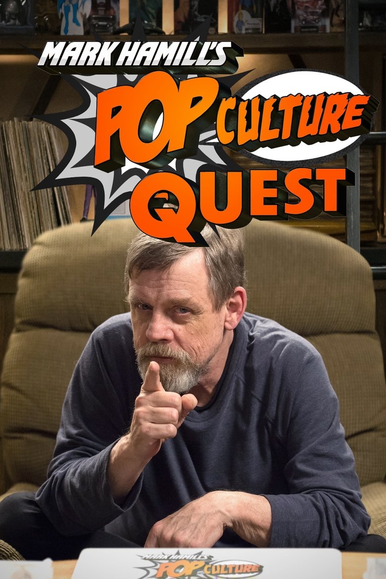 Mark Hamill's Pop Culture Quest Poster of Mark Hamill's Pop Culture Quest